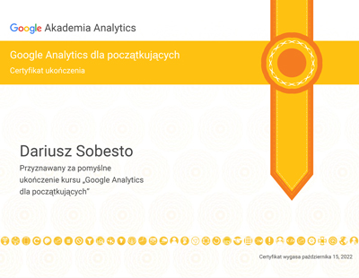 Google Analytics dla początkujących – Certyfikat ukończenia – Dariusz Sobesto. Przyznawany za pomyślne ukończenie kursu Google Analytics dla początkujących.