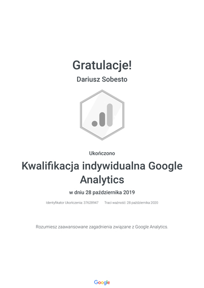 Gratulacje! Dariusz Sobesto – Ukończono Kwalifikacja indywidualna Google Analytics. Rozumiesz zaawansowane zagadnienia związane z Google Analytics.